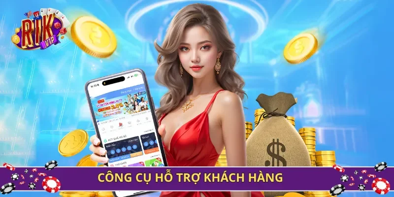 Công cụ hỗ trợ khách hàng