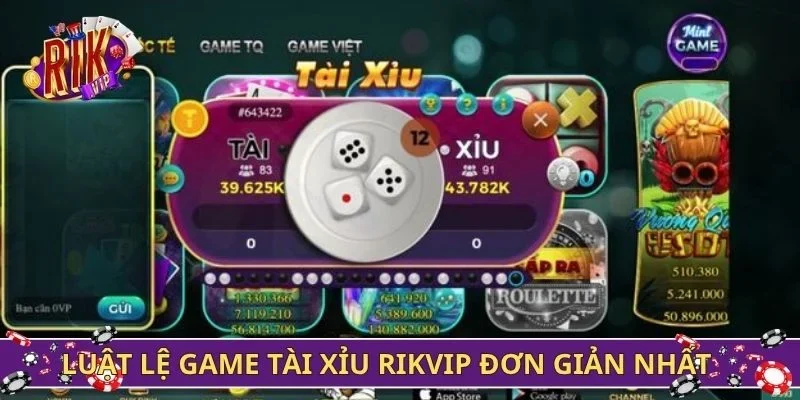 Luật lệ game tài xỉu Rikvip đơn giản nhất