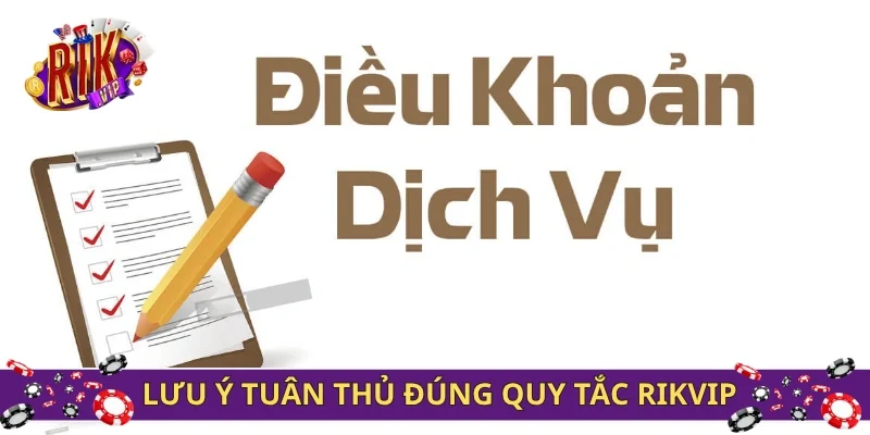 Lưu ý tuân thủ đúng quy tắc Rikvip