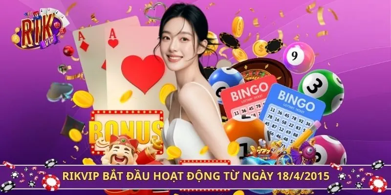 Rikvip bắt đầu hoạt động trên thị trường từ ngày 18/4/2015